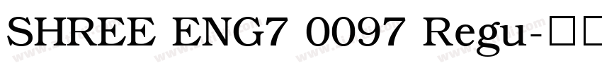 SHREE ENG7 0097 Regu字体转换